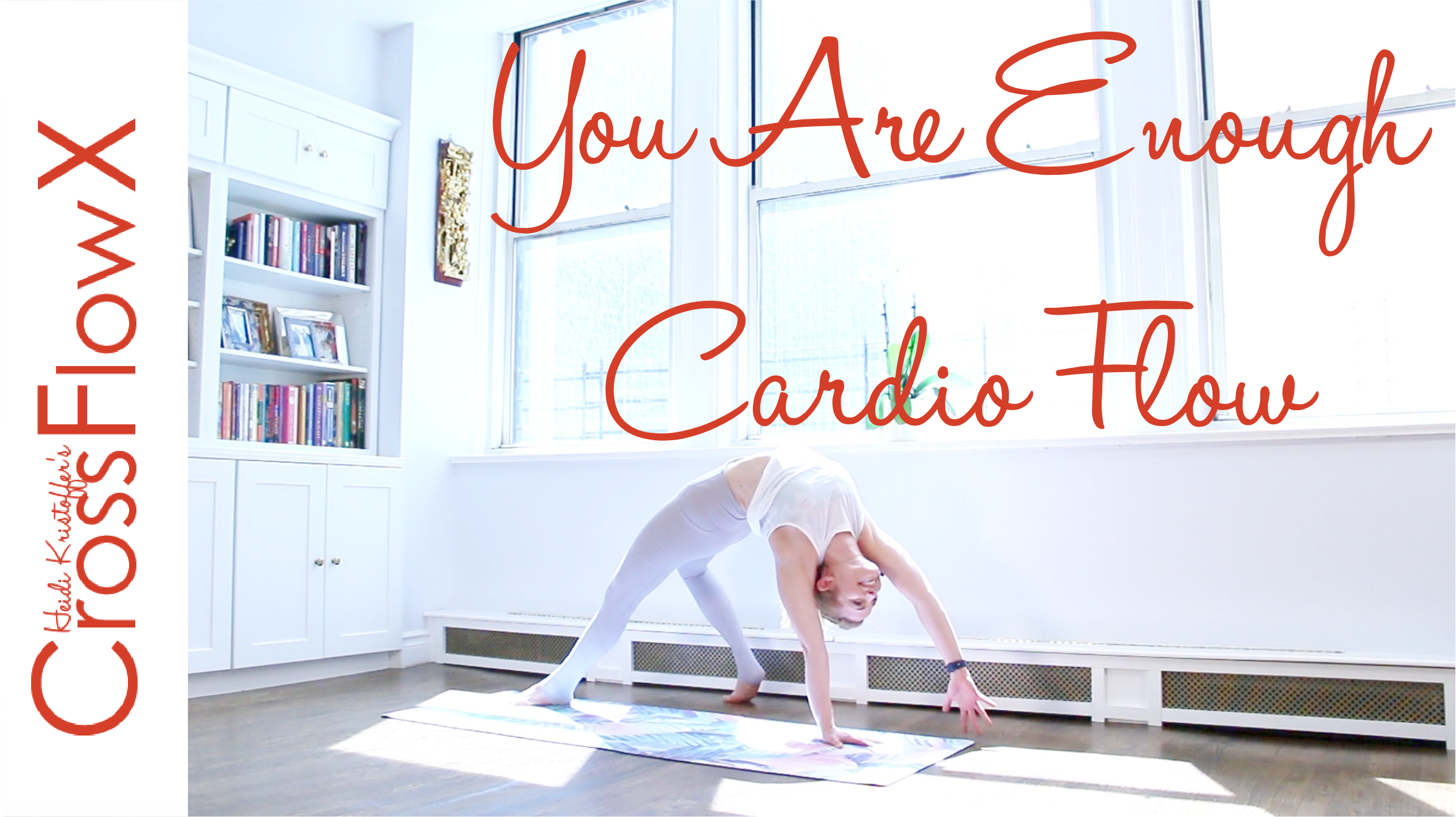 CrossFlowX™: You Are Enough Cardio Flow