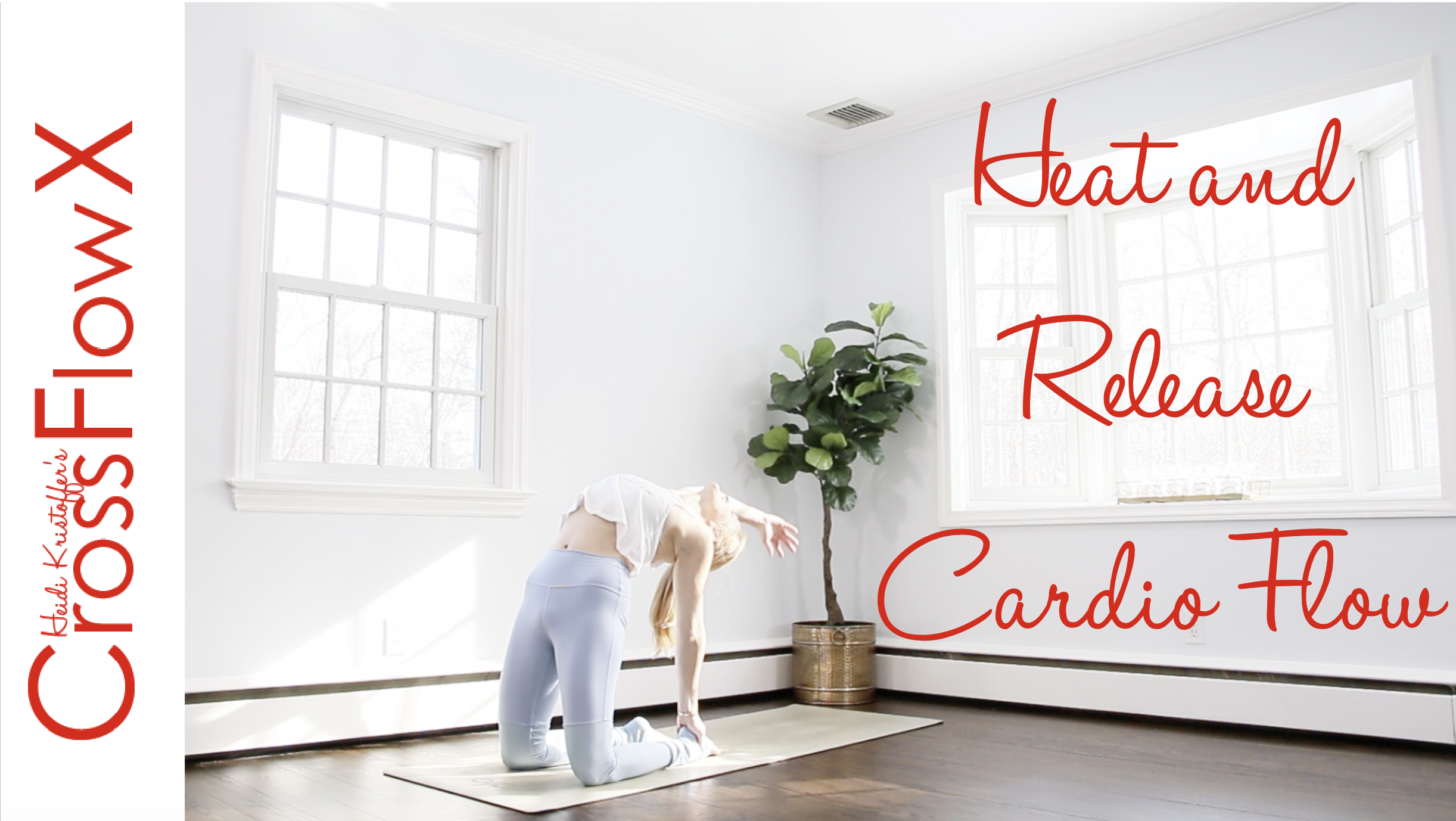 CrossFlowX™: Heat and Release Cardio Flow