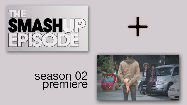 The SMASH-UP + The Season 2 PREMIERE episodes