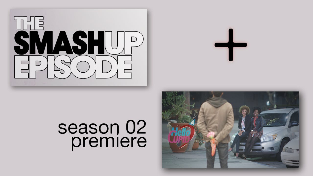 The SMASH-UP + The Season 2 PREMIERE episodes