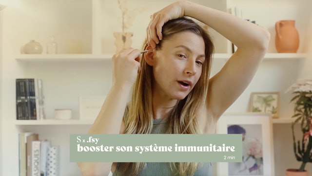 2 min - Booster son système immunitaire