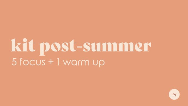 Kit Post-Summer - 5 min