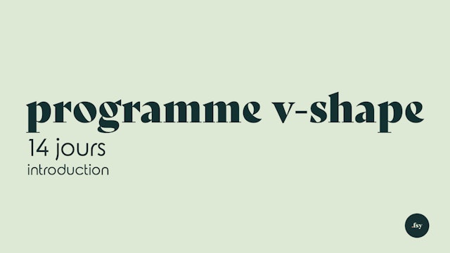 Programme V-shape - Introduction 