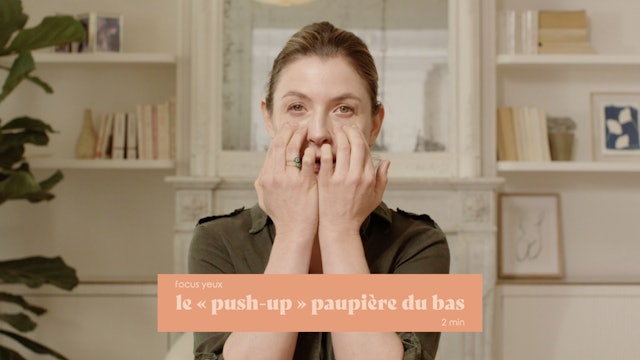 Push Up Paupière du Bas - Focus Yeux 