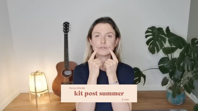 Post Summer : 5 min - Focus Lèvres