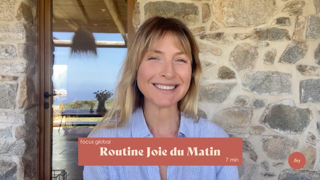 7 min - Routine Joie du Matin