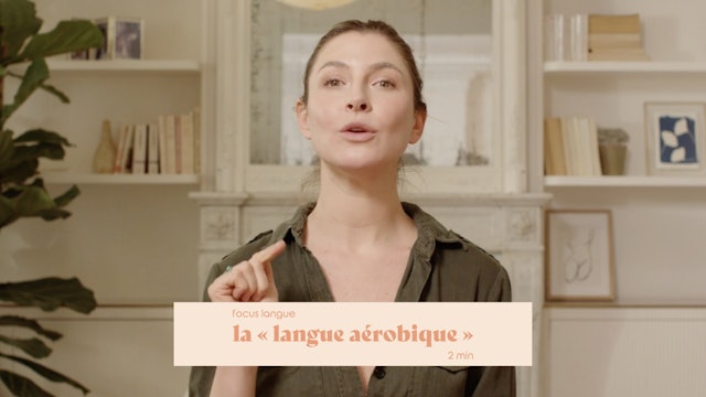 Langue Aérobique - Focus Langue 