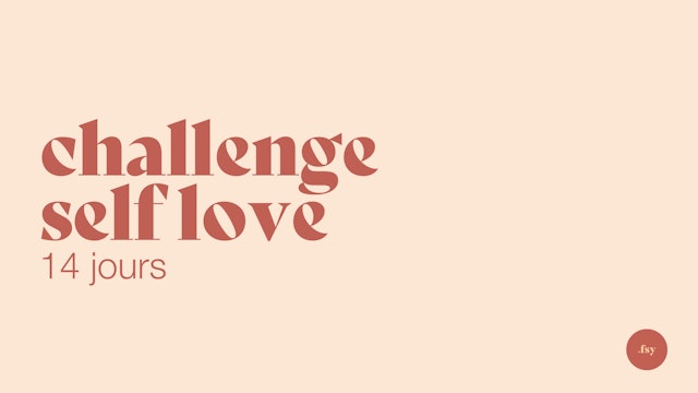 Challenge self love