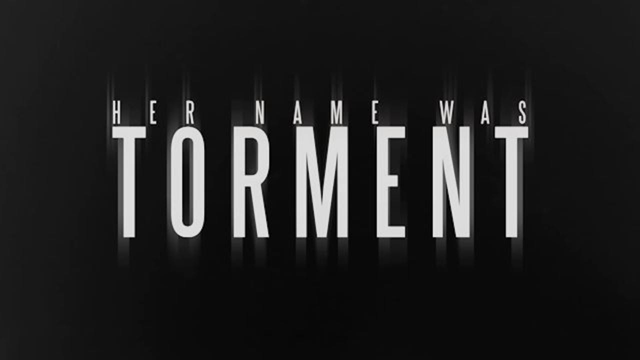 HER NAME WAS TORMENT II Agony