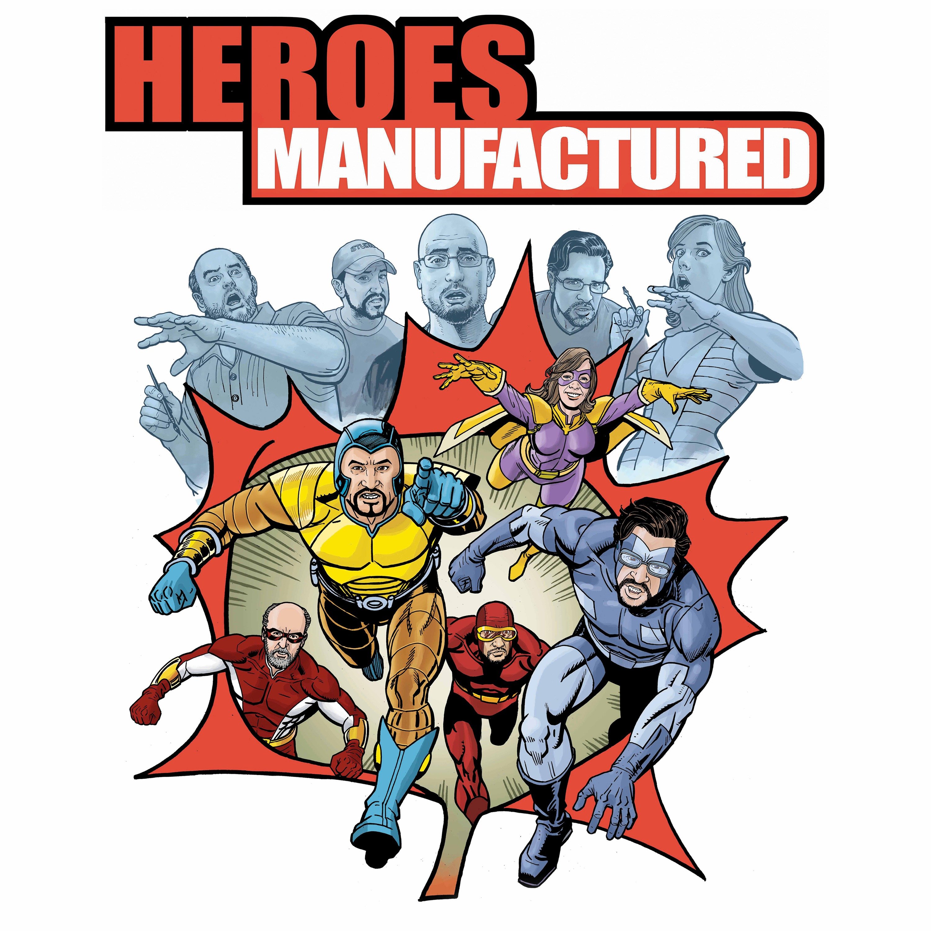 Heroes Manufactured