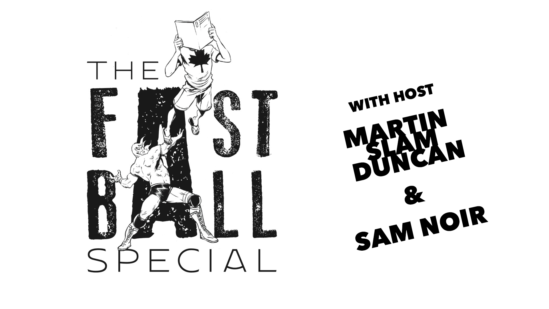The Fast Ball Special: Artist spotlights with host Martin Slam Duncan & Sam Noir