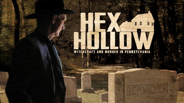 Hex Hollow: Witchcraft and Murder in Pennsylvania