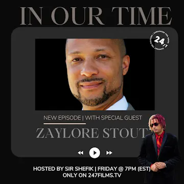 In Our Time w/ SIR SHEFIK featuring Z...