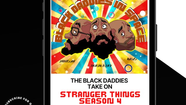 Black Daddies Take on Stranger Things