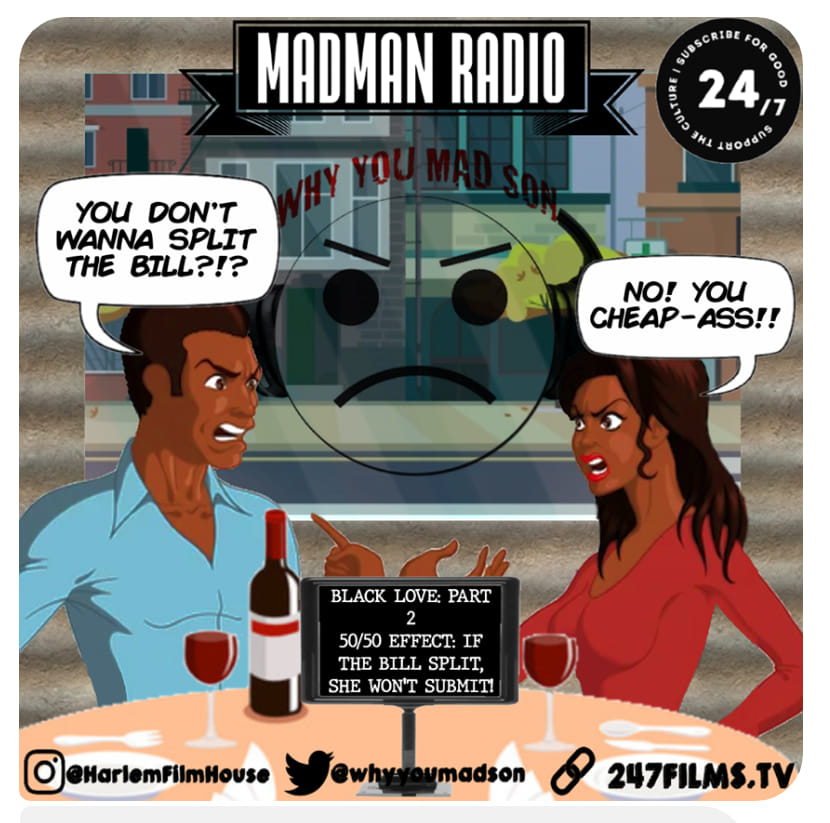 MadMan Radio : Black Love Part II - The Present