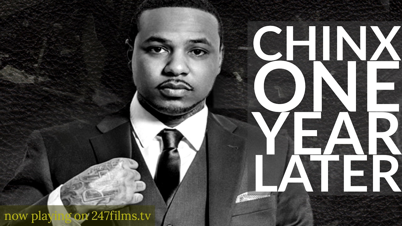 Chinx : One Year Later