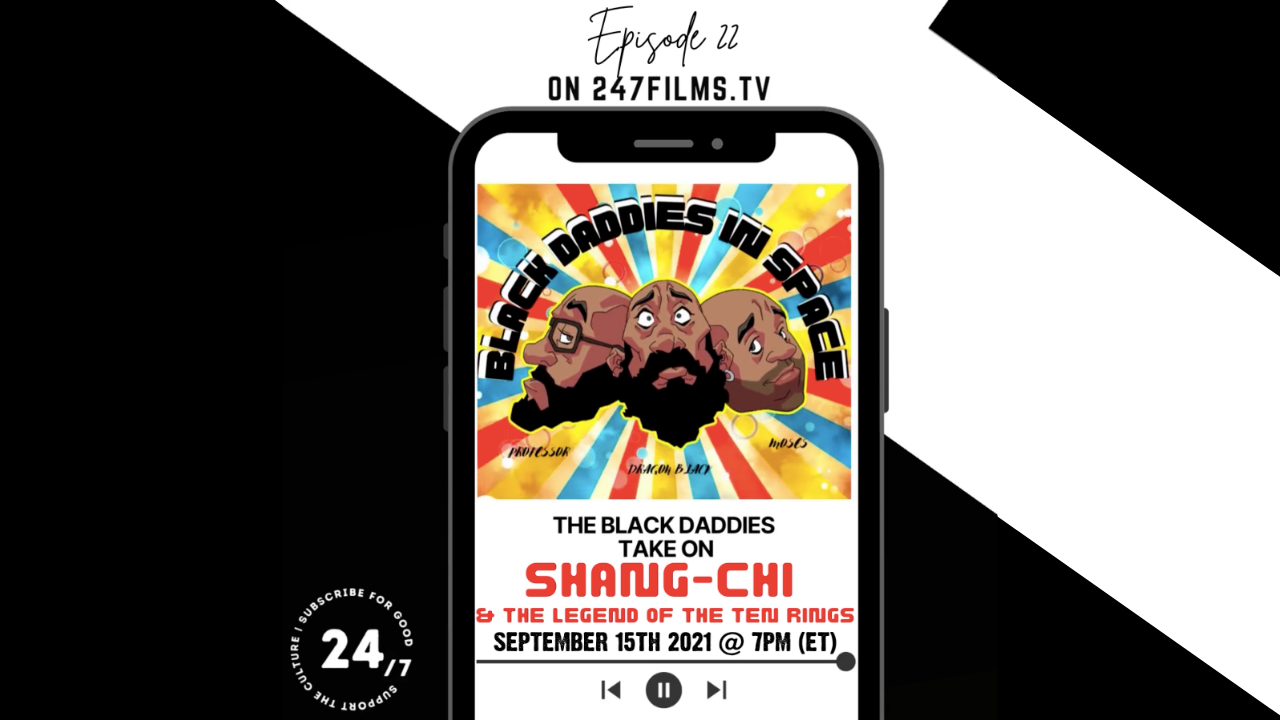 Black Daddies In Space Take On Shang-Chi and the Legend of the Ten Rings
