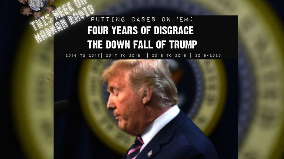 MadMan Radio : Four Years of Disgrace
