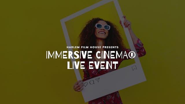 Immersive Cinema Experience 