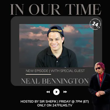 In Our Time w/ SIR SHEFIK feat. Neal ...