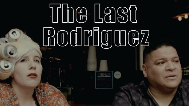 The Last Rodriguez 