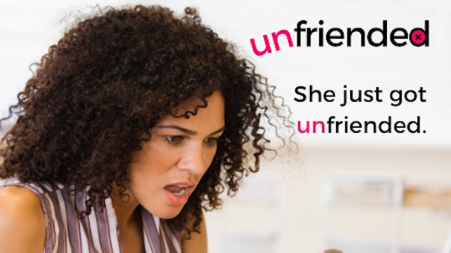 Unfriended : Where Social Media Meets Real Life