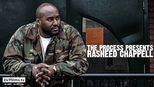 The Process presents Rasheed Chappell