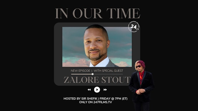 In Our Time featuring Zaylore Stout, Esq.