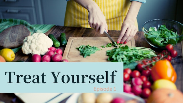 Treat Yourself - Healing Food Made Easy 