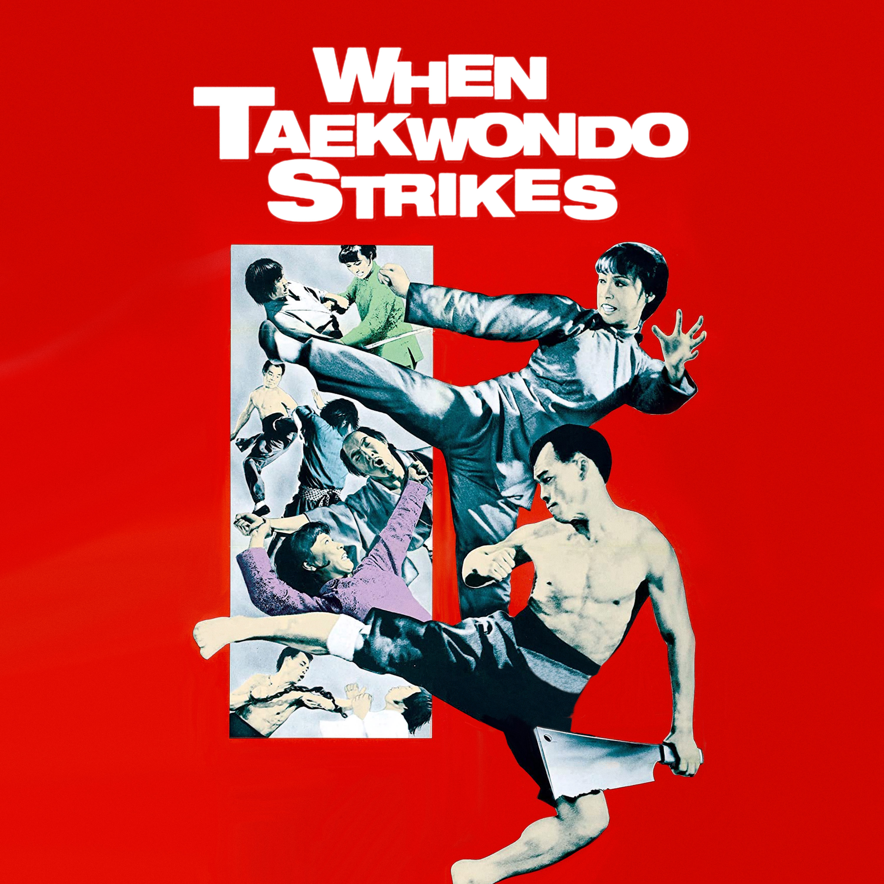 When Taekwondo Strikes