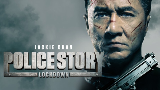 Police Story: Lockdown (English Dub)