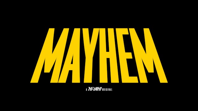 Mayhem: A Hi-YAH! Original