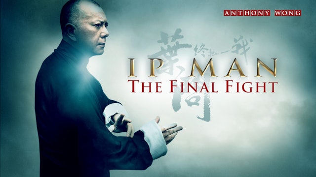 Ip Man: The Final Fight (English Dub)