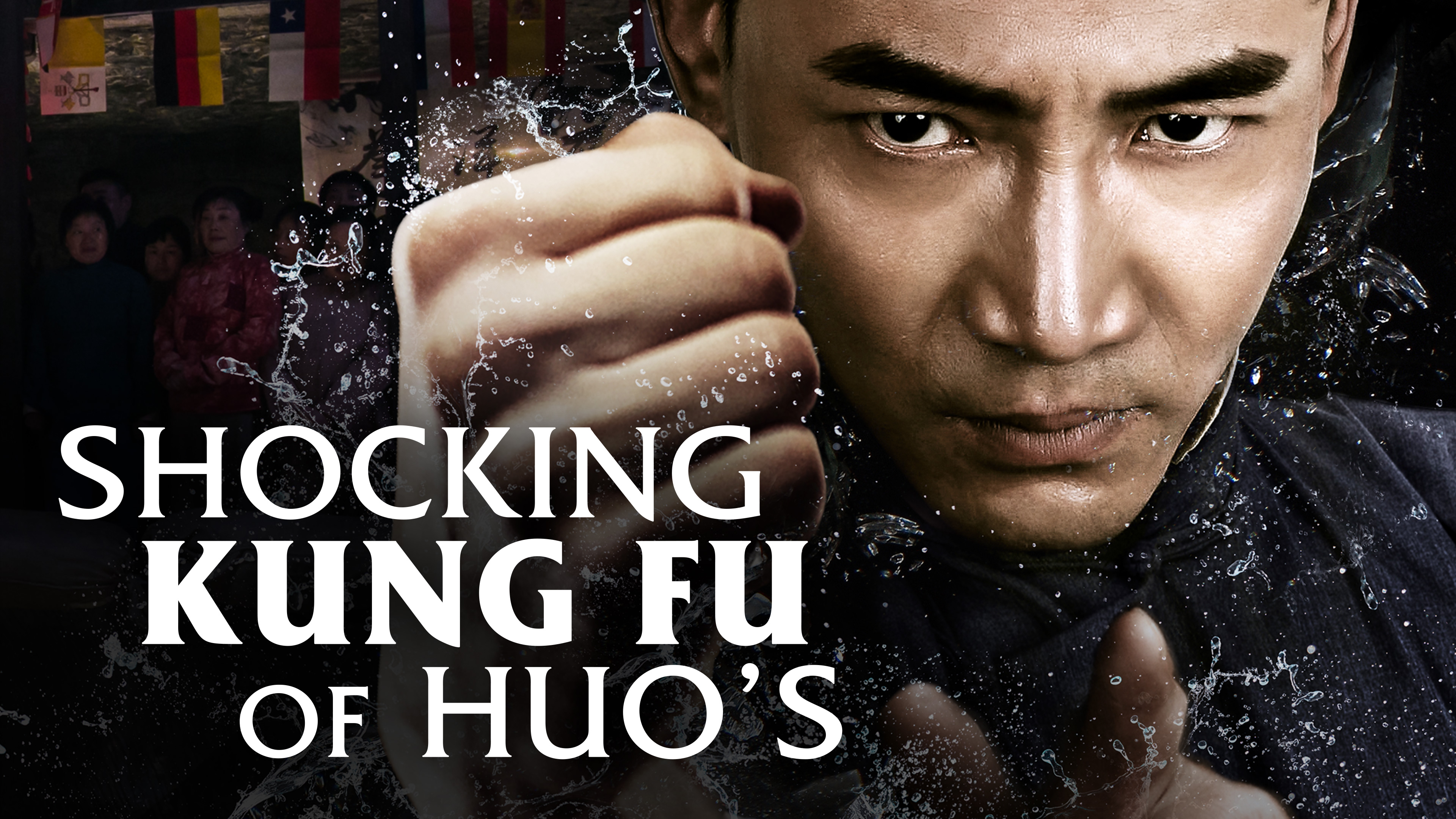 Shocking Kung Fu of Huo's