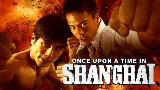 Once Upon a Time in Shanghai