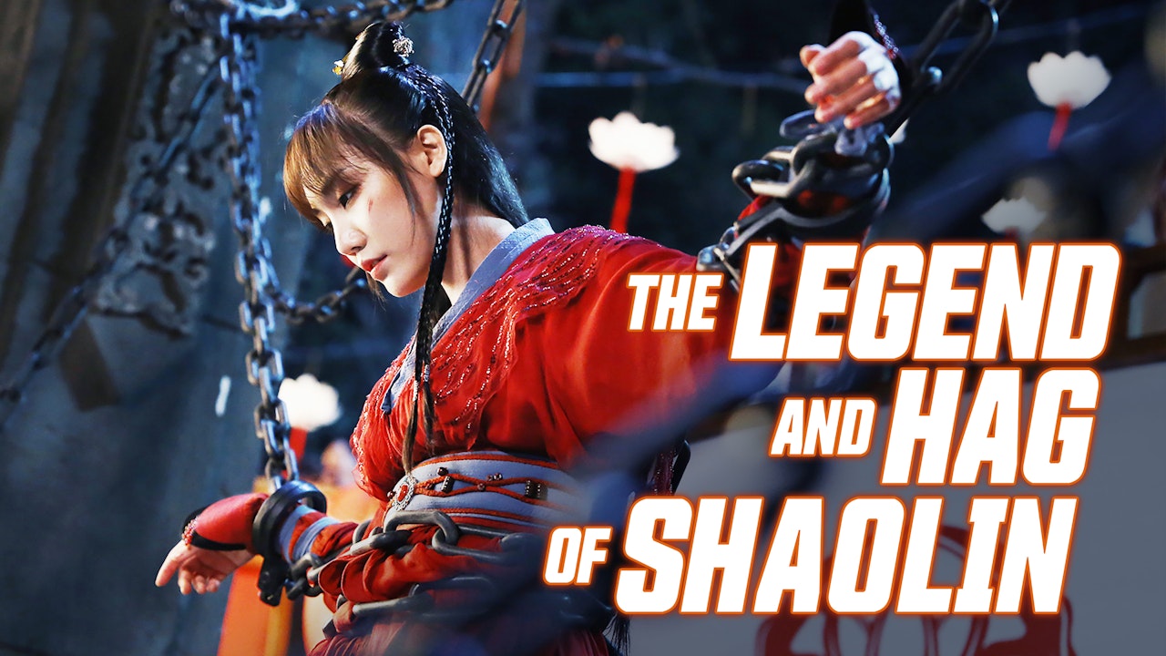 The Legend and Hag of Shaolin