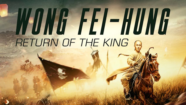 Wong Fei-hung: Return of the King