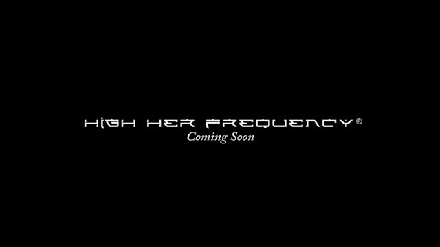 High-Her Frequency Pre-Order