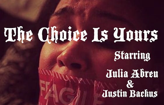 The Choice Is Yours