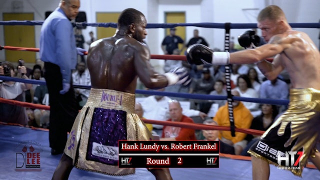 Higher Than 7 Boxing: Hank Lundy vs. Robert Frankel