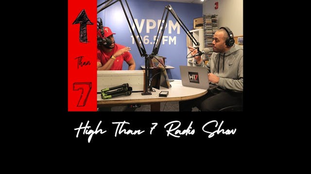 Higher Than 7 Radio Show - Udini La V...