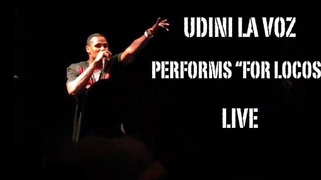 "FOR LOCOS" LIVE PERFORMANCE BY UDINI...