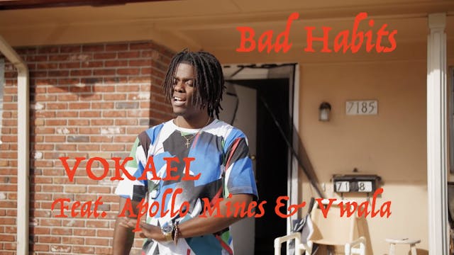 Vokael- Bad Habits ft Apollo Mines & ...