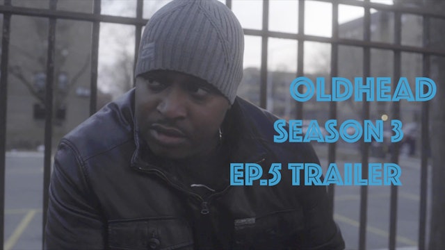 OLDHEAD SEASON 3 - Episode 5 Trailer