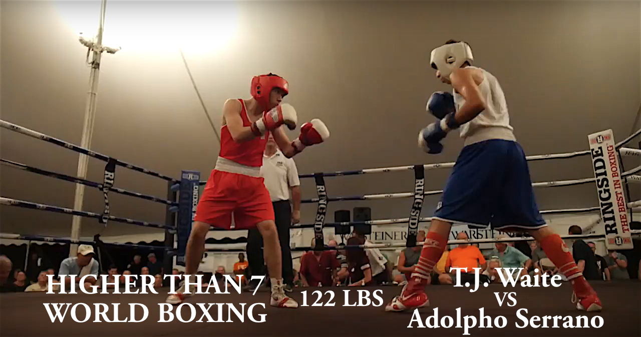 Higher Than 7 World Boxing - T.J. Waite VS Adolpho Serrano - 122 LBS