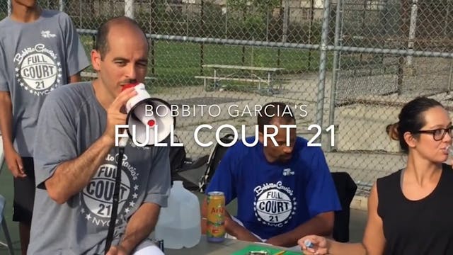 Bobbito Garcia's Full Court 21 2015