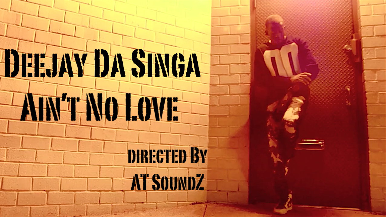 Ain't No Love (Lyric Video) - Deejay Da Singa