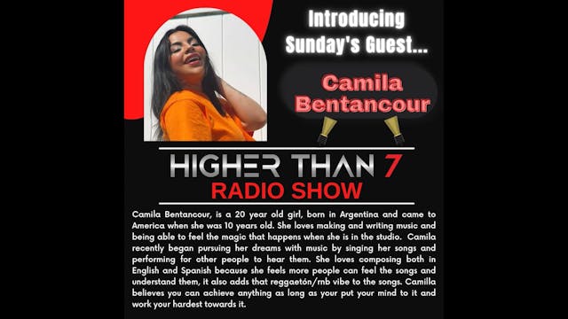 Higher Than 7 Radio Show - Camila Ben...