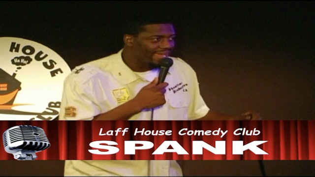 Spank - Laff House Comedy Club Classic - In The Club