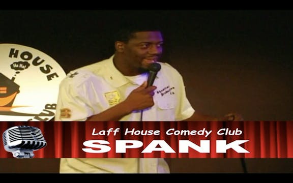Spank - Laff House Comedy Club Classi...
